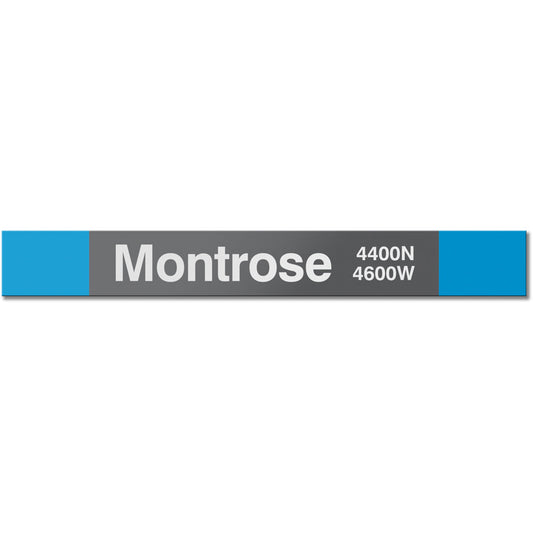 Montrose (Blue) Station Sign - CTAGifts.com
